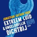 9789026333804-Extreem-luid–ongelooflijk-dichtbij_large_nw